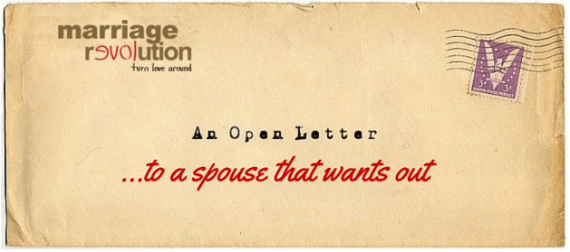 An Open Letter To A Spouse Who Wants Out