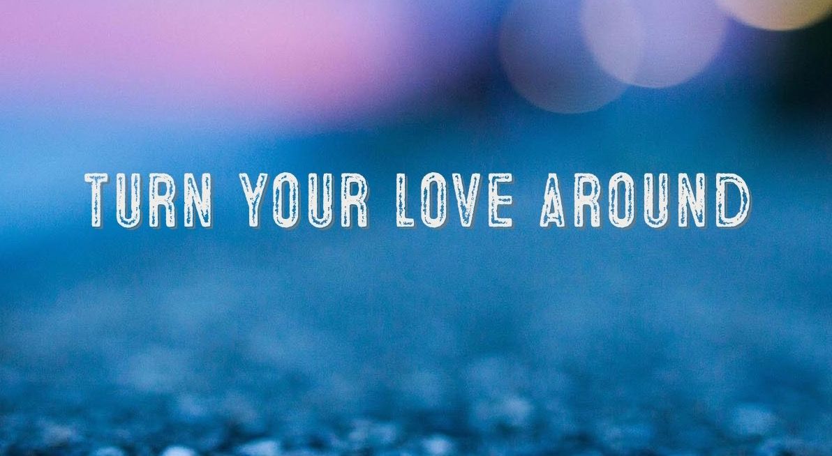 22 Phrases To Turn Your Love Around